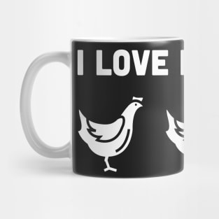 I Love My Girls | Funny Chicken Farmer Mug